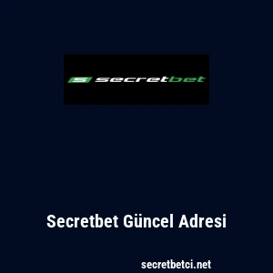 Secretbet G&uuml;ncel Adresi