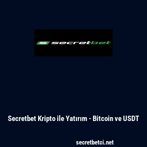 Secretbet Kripto ile Yatırım - Bitcoin ve USDT