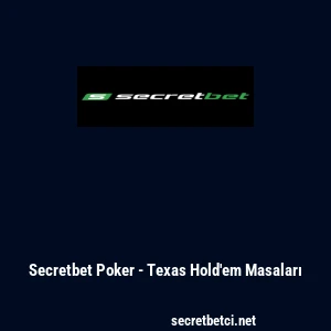 Secretbet Poker - Texas Hold'em Masaları